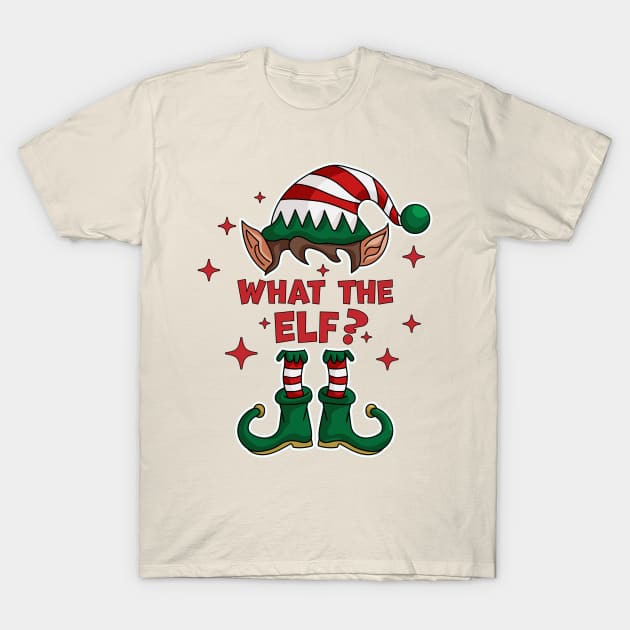 What The Elf ? - Family Matching Group Christmas Funny Xmas T-Shirt by OrangeMonkeyArt